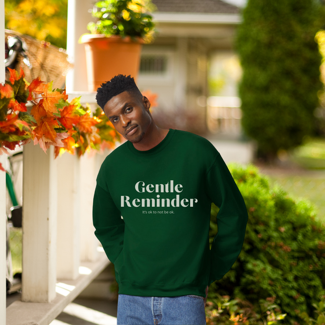 Gentle Reminder Sweatshirts